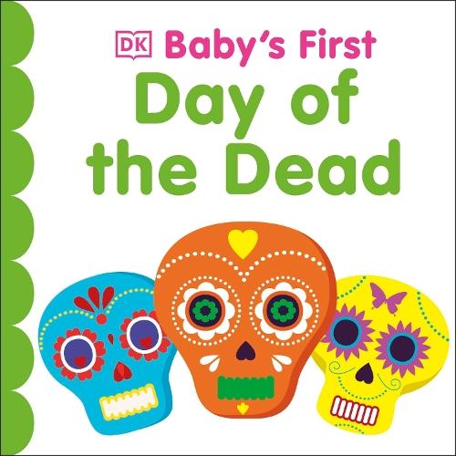 Baby's First Day of the Dead  by DK at Abbey's Bookshop, 