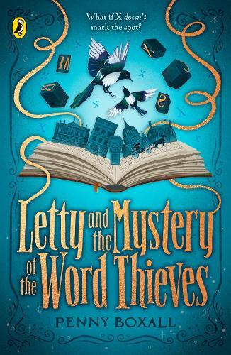Letty and the Mystery of the Word Thieves  by Penny Boxall at Abbey's Bookshop, 