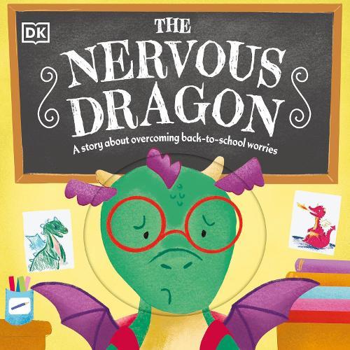 The Nervous Dragon: A Story About Overcoming Back-to-School Worries  by DK at Abbey's Bookshop, 