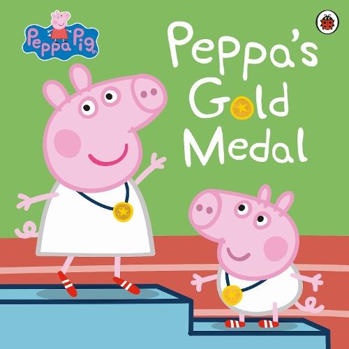 Peppa Pig: Peppa's Gold Medal  by Peppa Pig at Abbey's Bookshop, 