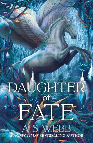 Daughter of Fate  by A S Webb at Abbey's Bookshop, 