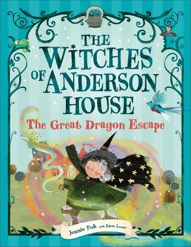 The Witches of Anderson House: The Great Dragon Escape  by Jennie Poh at Abbey's Bookshop, 