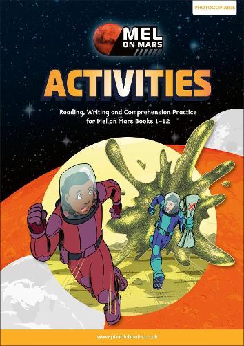 Phonic Books Mel on Mars Activities: Adjacent consonants and consonant digraphs, suffixes -ed and -ing  by Phonic Books at Abbey's Bookshop, 