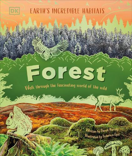Forest: Walk Through the Fascinating World of the Wild  by Derek Harvey at Abbey's Bookshop, 