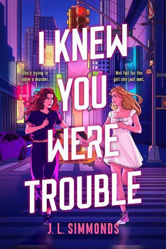 I Knew You Were Trouble  by J. L. Simmonds at Abbey's Bookshop, 