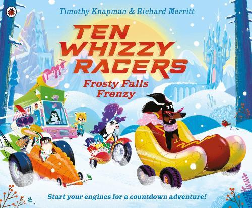 Ten Whizzy Racers: Frosty Falls Frenzy  by Timothy Knapman at Abbey's Bookshop, 