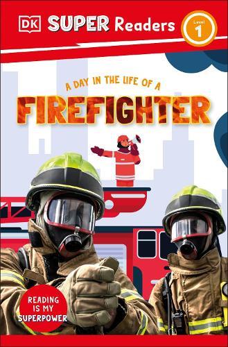 DK Super Readers Level 1 A Day in the Life of a Firefighter  by DK at Abbey's Bookshop, 