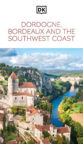 DK Dordogne, Bordeaux and the Southwest Coast  by DK Travel at Abbey's Bookshop, 