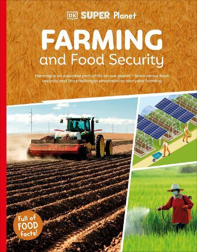 DK Super Planet Farming and Food Security  by DK at Abbey's Bookshop, 