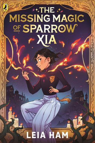The Missing Magic of Sparrow Xia  by Leia Ham at Abbey's Bookshop, 