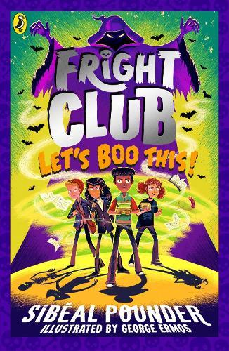 Fright Club: Let's Boo This!  by Sibéal Pounder at Abbey's Bookshop, 