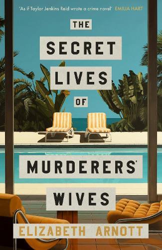 The Secret Lives of Murderers' Wives  by Elizabeth Arnott at Abbey's Bookshop, 