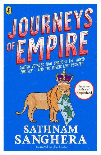 Journeys of Empire: British voyages that changed the world forever – and the rebels who resisted  by Sathnam Sanghera at Abbey's Bookshop, 