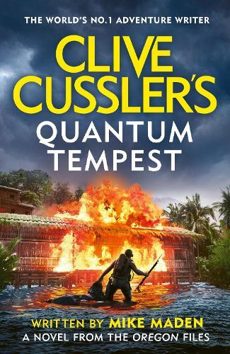 Clive Cussler’s Quantum Tempest  by Mike Maden at Abbey's Bookshop, 