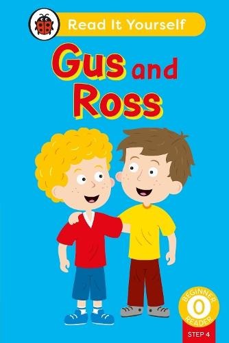 Gus and Ross (Phonics Step 4): Read It Yourself - Level 0 Beginner Reader  by Ladybird at Abbey's Bookshop, 