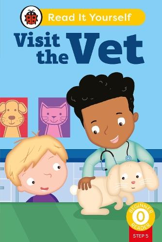 Visit the Vet (Phonics Step 5): Read It Yourself - Level 0 Beginner Reader  by Ladybird at Abbey's Bookshop, 