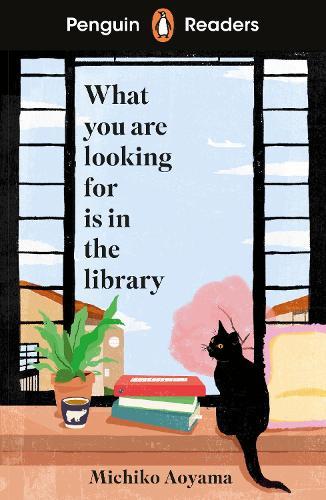 Penguin Readers Level 4: What You Are Looking For Is In The Library (ELT Graded Reader): Abridged Edition  by Michiko Aoyama at Abbey's Bookshop, 