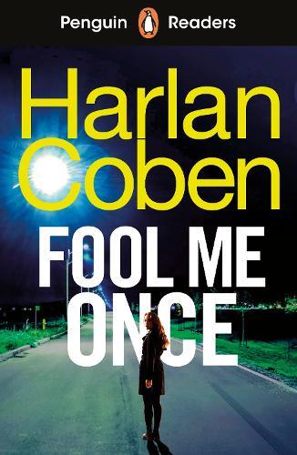 Penguin Readers Level 5: Fool Me Once (ELT Graded Reader): Abridged Edition  by Harlan Coben at Abbey's Bookshop, 