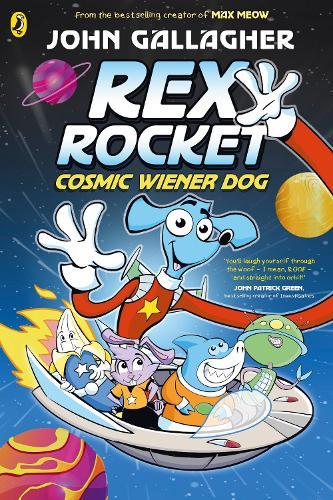 Rex Rocket: Cosmic Wiener Dog  by John Gallagher at Abbey's Bookshop, 