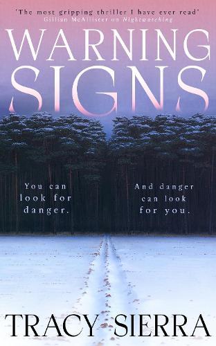 Warning Signs  by Tracy Sierra at Abbey's Bookshop, 