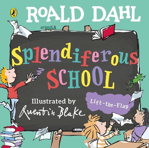 Roald Dahl: Splendiferous School  by Roald Dahl at Abbey's Bookshop, 