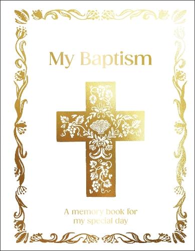 My Baptism: A5 Hardcover Baptism Gift with Journal Pages, Prayers & Photo Pages  by DK at Abbey's Bookshop, 