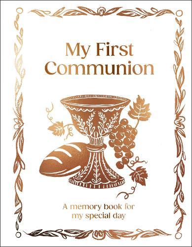 My First Communion: A5 Hardcover Communion Gift with Journal Pages, Prayers & Photo Pages  by DK at Abbey's Bookshop, 