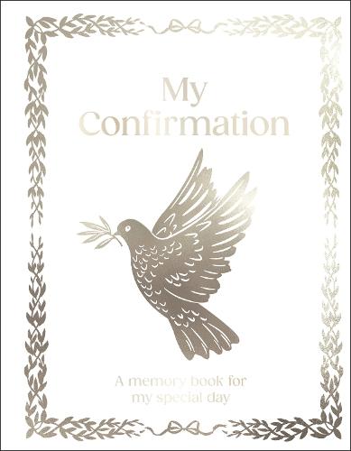 My Confirmation: A5 Hardcover Confirmation Gift with Journal Pages, Prayers & Photo Pages  by DK at Abbey's Bookshop, 