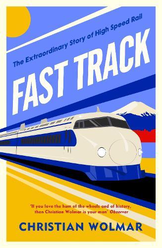 Fast Track  by Christian Wolmar at Abbey's Bookshop, 