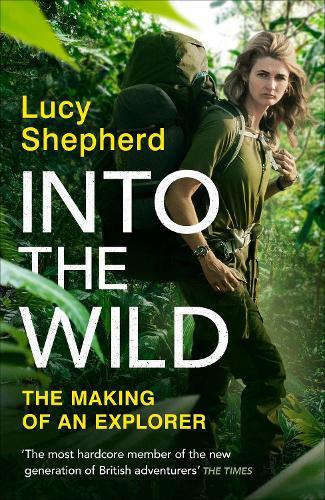 Into the Wild  by Lucy Shepherd at Abbey's Bookshop, 
