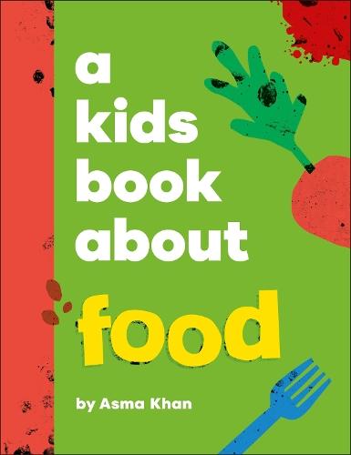 A Kids Book About Food  by Asma Khan at Abbey's Bookshop, 