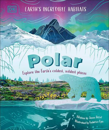 Polar: Explore the Earth's Coldest, Wildest Places  by DK at Abbey's Bookshop, 