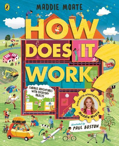 How Does it Work?: Explore machines and objects, from fridges to fire engines!  by Maddie Moate at Abbey's Bookshop, 