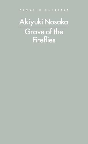 Grave of the Fireflies  by Akiyuki Nosaka at Abbey's Bookshop, 