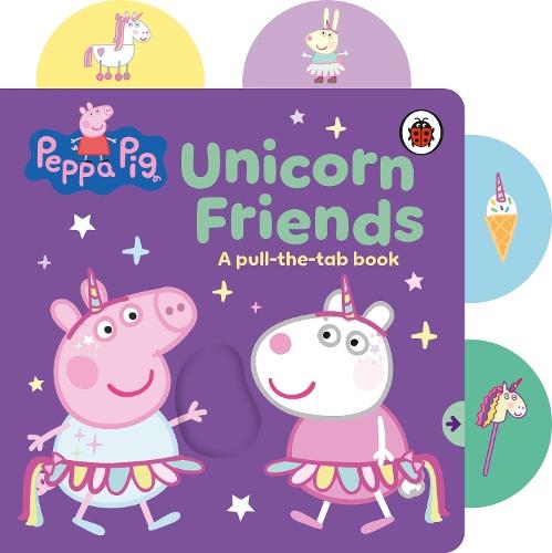 Peppa Pig: Unicorn Friends: A Pull-the-Tab Book  by Peppa Pig at Abbey's Bookshop, 