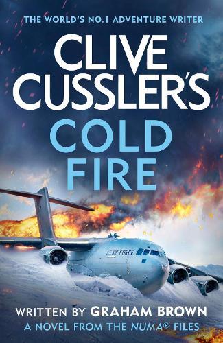 Clive Cussler’s Cold Fire  by Graham Brown at Abbey's Bookshop, 