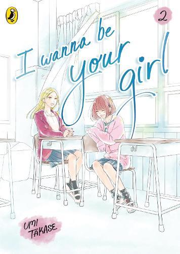 I Wanna Be Your Girl Vol. 2  by Umi Takase at Abbey's Bookshop, 