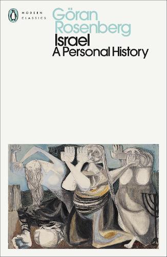 Israel: A Personal History  by Göran Rosenberg at Abbey's Bookshop, 