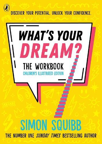 What's Your Dream? The Workbook  by Simon Squibb at Abbey's Bookshop, 