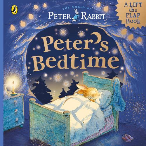 Peter Rabbit: Peter’s Bedtime: A Lift-the-Flap Book  by Beatrix Potter at Abbey's Bookshop, 