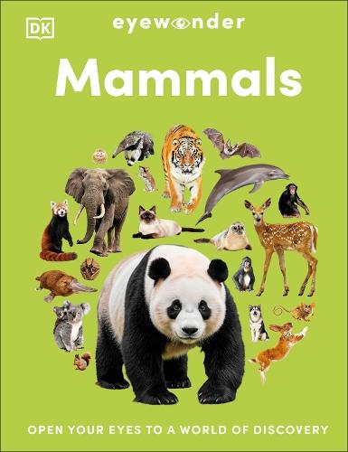 Eyewonder Mammals: Open Your Eyes to a World of Discovery  by DK at Abbey's Bookshop, 
