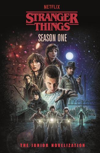 Stranger Things: Season One: The Junior Novelisation  by Stranger Things at Abbey's Bookshop, 