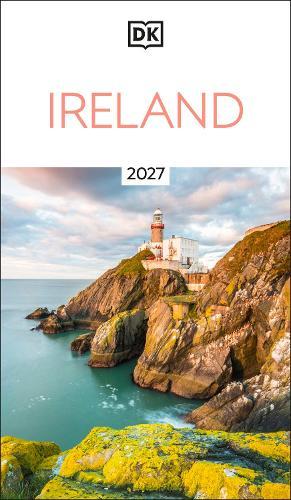 DK Ireland: Must-See Sights. Culture & History. Detailed Maps & Tours. Covers Dublin, Cork, Galway, Kerry, & more  by DK Travel at Abbey's Bookshop, 