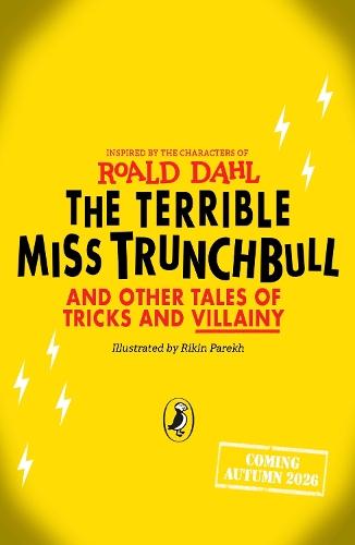 The Terrible Miss Trunchbull and Other Tales of Tricks & Villainy  by Roald Dahl at Abbey's Bookshop, 
