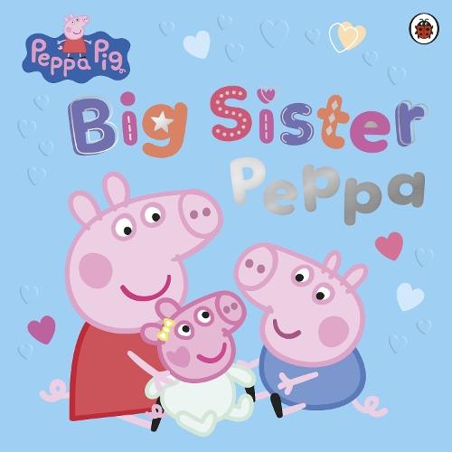 Peppa Pig: Big Sister Peppa  at Abbey's Bookshop, 
