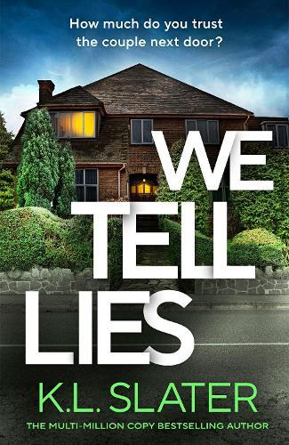 We Tell Lies  by K. L. Slater at Abbey's Bookshop, 