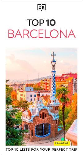 DK Top 10 Barcelona: Top 10 lists for your perfect trip, plus an all-weather folded map  by DK Travel at Abbey's Bookshop, 