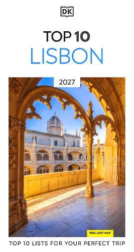 DK Top 10 Lisbon: Top 10 lists for your perfect trip, plus an all-weather folded map  by DK Travel at Abbey's Bookshop, 
