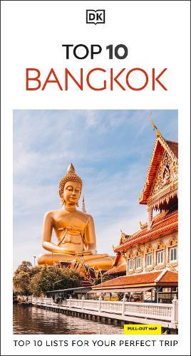 DK Top 10 Bangkok: Top 10 lists for your perfect trip, plus an all-weather folded map  by DK Travel at Abbey's Bookshop, 