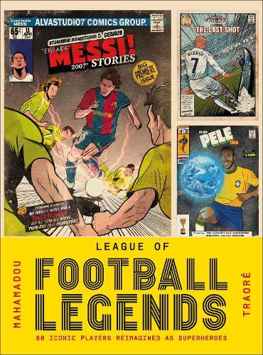 League of Football Legends  by Mahamadou Traoré at Abbey's Bookshop, 